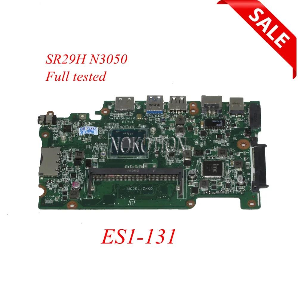 ZHKD Ʈ , ̼ ƽ̾ ES1-131 B116-M B116-MP κ, DAZHKDMB6E0 DDR3 SR29H N3050, ü ׽Ʈ Ϸ, NBVB811001